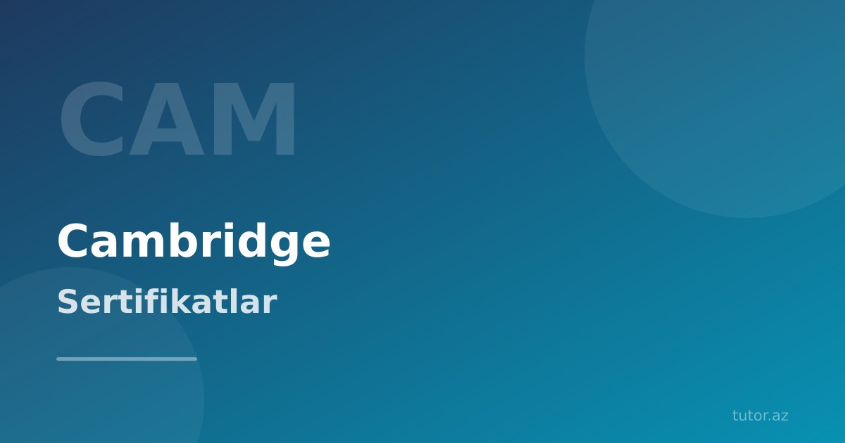 Cambridge sertifikatları: A2, B1, B2 First, C1 Advanced, C2 Proficiency