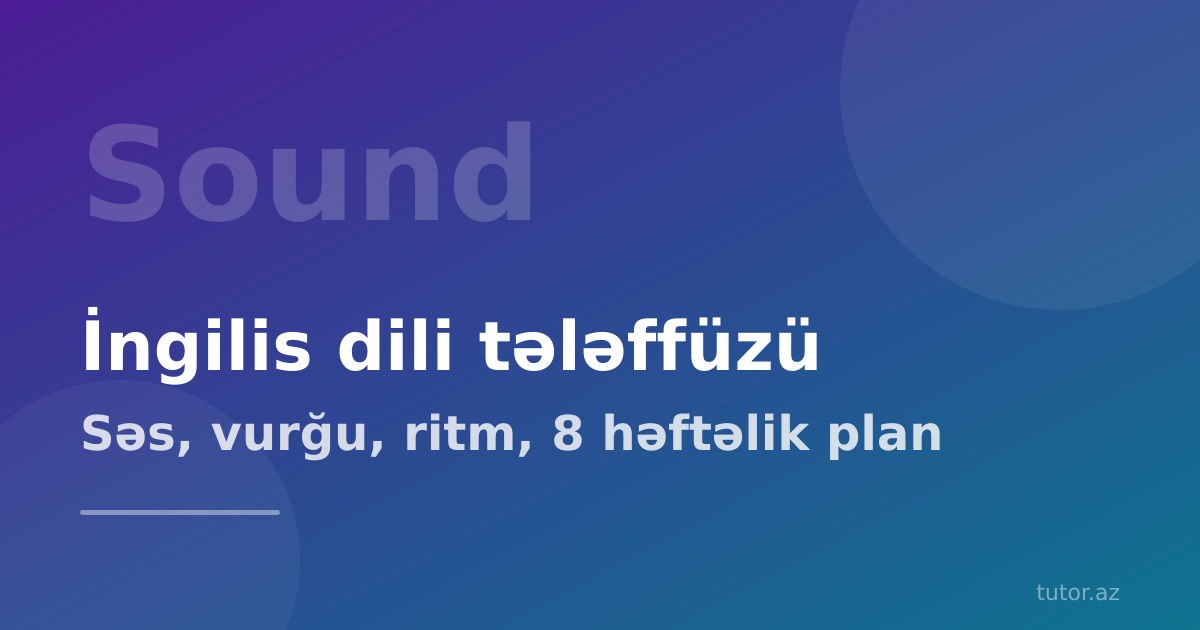 İngilis dili tələffüzünü necə düzəltmək olar